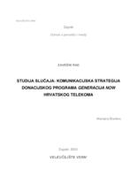 Studija slučaja: komunikacijska strategija donacijskog programa Generacija Now Hrvatskog Telekoma