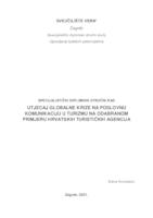 Utjecaj globalne krize na poslovnu komunikaciju u turizmu na odabranom primjeru hrvatskih turističkih agencija