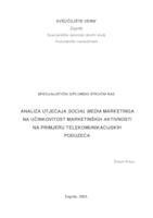 Analiza utjecaja social media marketinga na učinkovitost marketinških aktivnosti na primjeru telekomunikacijskih poduzeća 
