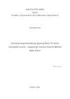 Scenarij dugometražnog igranog filma Te tužne zemaljske scene – adaptacija romana Damira Miloša
 Bijeli klaun
