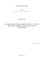 An analysis of media manipulation - effects on public opinion, beliefs and social behaviour