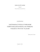 prikaz prve stranice dokumenta Unapređenje prodaje primjenom kompetencijskog modela na primjeru poduzeća Hrvatski Telekom