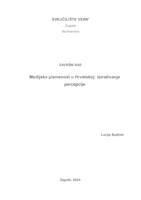 prikaz prve stranice dokumenta Medijska pismenost u Hrvatskoj: istraživanje percepcije